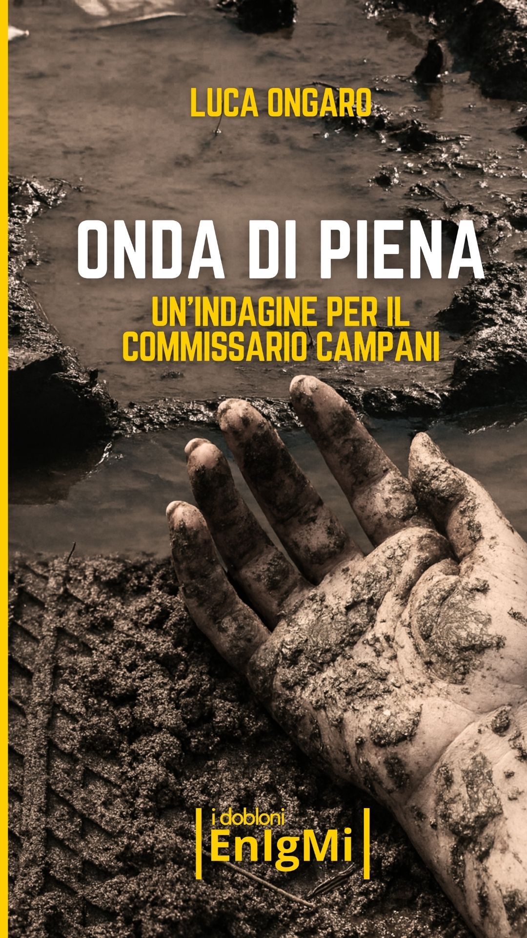 Onda di piena. Un’indagine per il commissario Campani